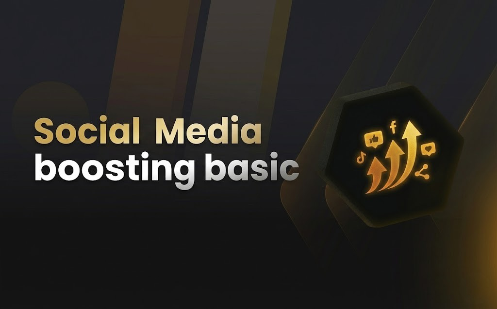 Social Media boosting basic